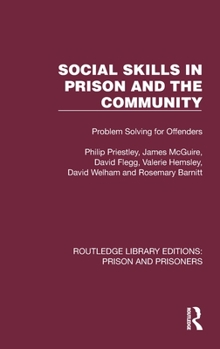 Hardcover Social Skills in Prison and the Community: Problem-Solving for Offenders Book