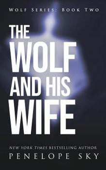 The Wolf and His Wife - Book #2 of the Wolf 