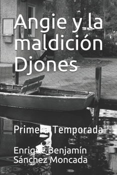 Paperback Angie y la maldición Djones: Primera Temporada [Spanish] Book