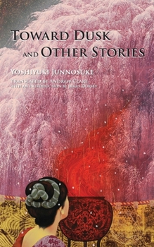 Paperback Toward Dusk and Other Stories Book
