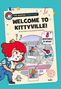 Hardcover The Agatha Case Files: Welcome to Kittyville! Book