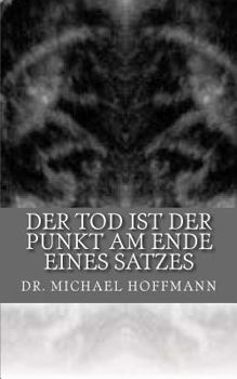 Paperback Der Tod ist der Punkt am Ende eines Satzes [German] Book