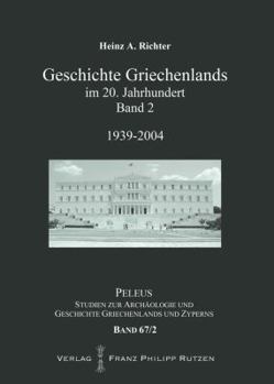 Hardcover Geschichte Griechenlands Im 20. Jahrhundert: Band 2: 1939-2004 [German] Book