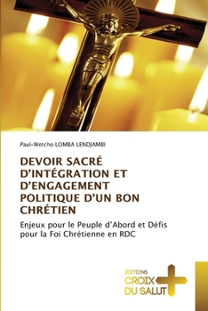 Devoir Sacré d'Intégration Et d'Engagement Politique d'Un Bon Chrétien