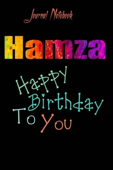 Paperback Hamza: Happy Birthday To you Sheet 9x6 Inches 120 Pages with bleed - A Great Happybirthday Gift Book