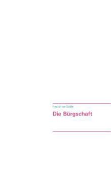 Paperback Die Bürgschaft [German] Book