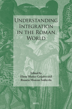 Hardcover Understanding Integration in the Roman World Book