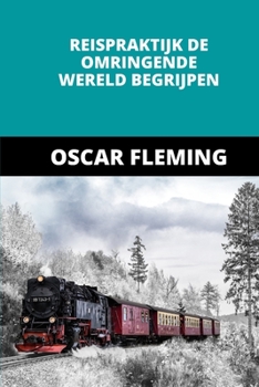Paperback Reispraktijk de Omringende Wereld Begrijpen [Dutch] Book