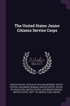 Paperback The United States Junior Citizens Service Corps Book