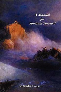 Paperback A Manual for Spiritual Survival Book