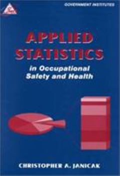 Hardcover Applied Statistics in Occupational Safety and Health Book