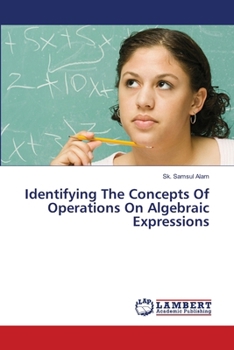 Paperback Identifying The Concepts Of Operations On Algebraic Expressions Book