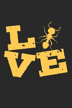 Paperback Love: Notebook A5 Size, 6x9 inches, 120 lined Pages, Ant Antkeeper Antkeeping Love Book