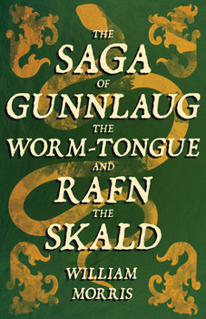 Gunnlaugs Saga Ormstungu - Book  of the Íslendingasögur/Sagas of Icelanders