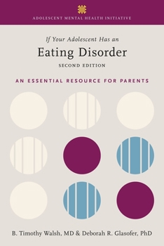 Paperback If Your Adolescent Has an Eating Disorder: An Essential Resource for Parents Book