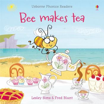 Bee Makes Tea - Book  of the Phonics Readers