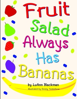 Paperback Fruit Salad Always Has Bananas Book