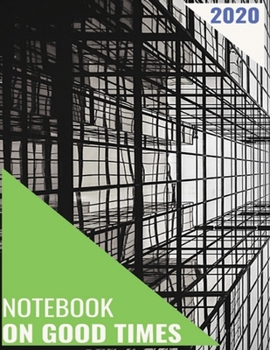 Paperback Notebook on Good Times: 2020 Squares Notebook Journal 110 Pages - Large (8.5 x 11 inches) Book