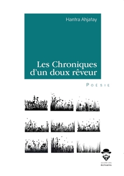 Paperback Les Chroniques d'un doux rêveur [French] Book