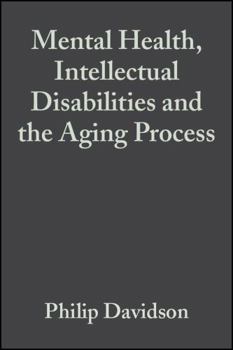 Mental Health, Intellectual Disabilities and the Aging Process (Int. Assoc. for the Scientific Study of Intellectual Disabilities)