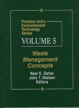 Hardcover Prentice Hall's Environmental Technology Series, Volume V: Waste Management Concepts Book