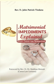Paperback Matrimonial Impediments Explained: From Canon Law Perspective Book