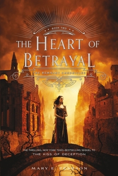 Paperback The Heart of Betrayal: The Remnant Chronicles, Book Two Book