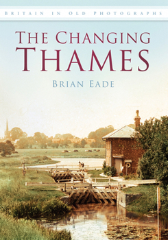 Paperback The Changing Thames Book