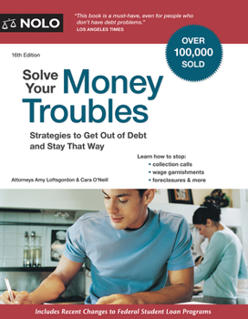 Paperback Solve Your Money Troubles: Strategies to Get Out of Debt and Stay That Way Book