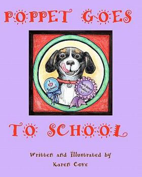 Paperback Poppet Goes to School: Third Book in the 'Poppet the Dog' Series Book