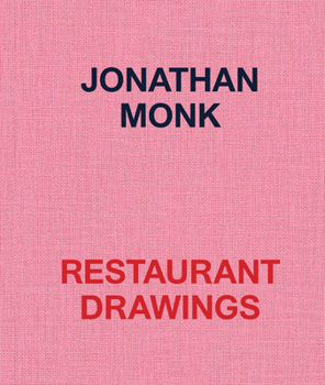 Hardcover Jonathan Monk: Restaurant Drawings Book