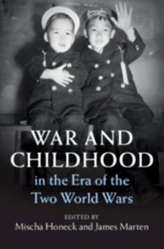 Hardcover War and Childhood in the Era of the Two World Wars Book