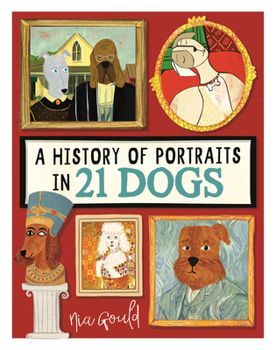 Hardcover A History of Portraits in 21 Dogs Book