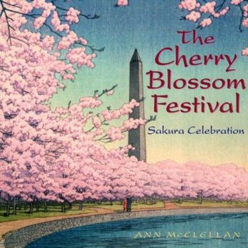 Hardcover The Cherry Blossom Festival: Sakura Celebration Book