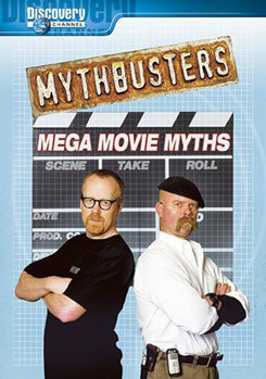 Mythbusters - Mega Movie Myths