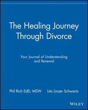 Paperback The Healing Journey Through Divorce: Your Journal of Understanding and Renewal Book