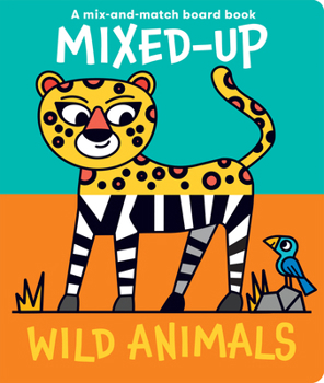 Board book Mixed-Up Wild Animals Book