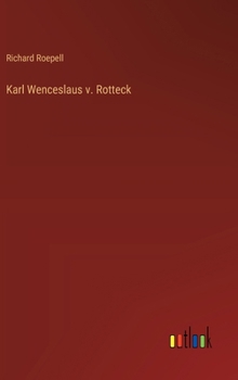 Hardcover Karl Wenceslaus v. Rotteck [German] Book