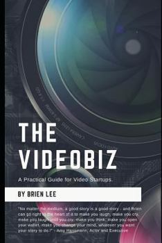 Paperback The Videobiz: A Practical Guide for Video Startups Book