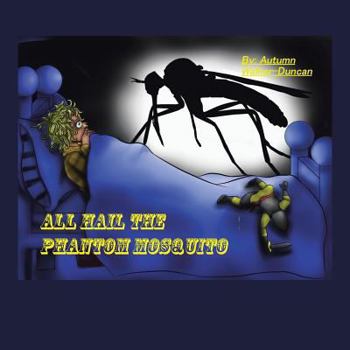 Paperback All Hail the Phantom Mosquito Book