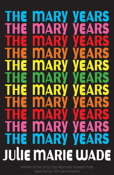 Paperback The Mary Years: A Novella Book