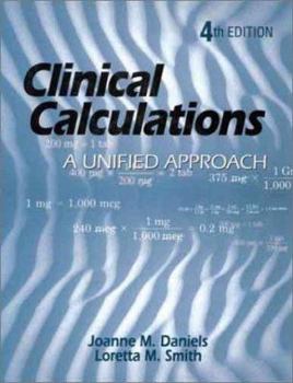 Paperback Clinical Calculations: A Unified Approach [With CDROM] Book