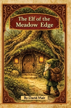 The Elf of the Meadow Edge (Land of Azure)