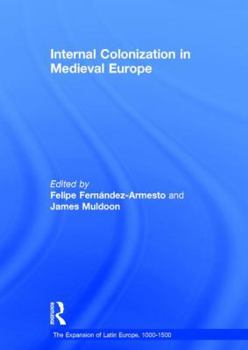 Internal Colonization in Medieval Europe