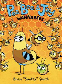 Paperback Pea, Bee, & Jay #2: Wannabees Book