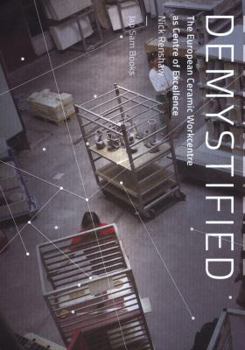 Paperback Demystified: The European Ceramic Workcentre as Centre of Excellence Book