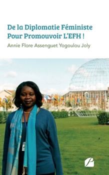 Paperback De La Diplomatie Féministe Pour Promouvoir L'EFH ! [French] Book