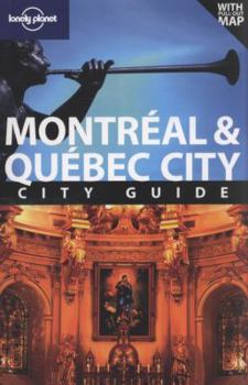 Paperback Lonely Planet Montreal & Quebec City City Guide [With Fold-Out Map] Book