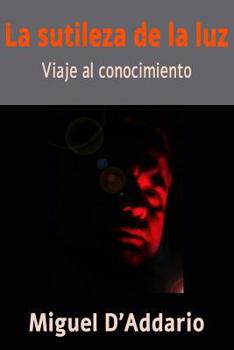 Paperback La sutileza de la luz: Viaje al conocimiento [Spanish] Book