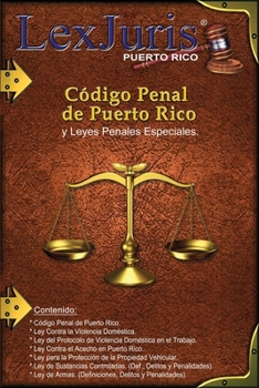 Paperback Código Penal de Puerto Rico y Leyes Penales Especiales.: Ley Núm. 146 de 30 de julio de 2012, según enmendada y Leyes Penales Especiales de Puerto Ric [Spanish] Book